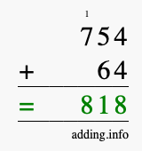 Calculate 754 + 64 using long addition