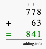 Calculate 778 + 63 using long addition