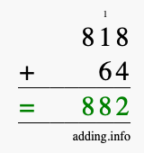 Calculate 818 + 64 using long addition