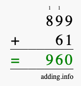 Calculate 899 + 61 using long addition