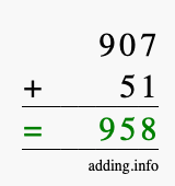 Calculate 907 + 51 using long addition