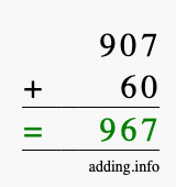 Calculate 907 + 60 using long addition