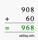 Calculate 908 + 60 using long addition