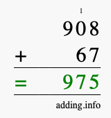 Calculate 908 + 67 using long addition