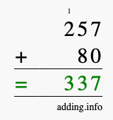 Calculate 257 + 80 using long addition