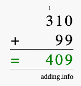 Calculate 310 + 99 using long addition