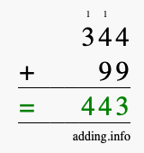 Calculate 344 + 99 using long addition