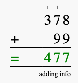 Calculate 378 + 99 using long addition