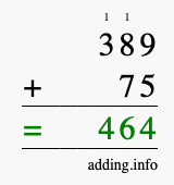 Calculate 389 + 75 using long addition