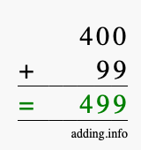Calculate 400 + 99 using long addition