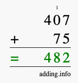 Calculate 407 + 75 using long addition