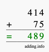 Calculate 414 + 75 using long addition