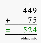 Calculate 449 + 75 using long addition