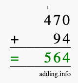Calculate 470 + 94 using long addition