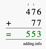 Calculate 476 + 77 using long addition