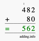 Calculate 482 + 80 using long addition
