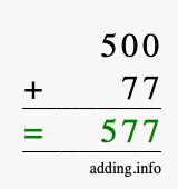 Calculate 500 + 77 using long addition
