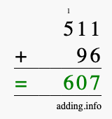 Calculate 511 + 96 using long addition