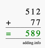 Calculate 512 + 77 using long addition