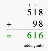 Calculate 518 + 98 using long addition
