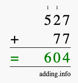 Calculate 527 + 77 using long addition