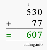 Calculate 530 + 77 using long addition