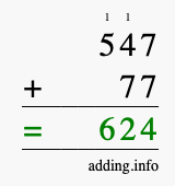 Calculate 547 + 77 using long addition