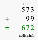 Calculate 573 + 99 using long addition