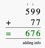 Calculate 599 + 77 using long addition