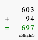 Calculate 603 + 94 using long addition