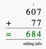 Calculate 607 + 77 using long addition