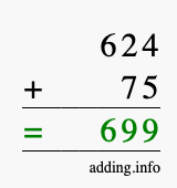 Calculate 624 + 75 using long addition