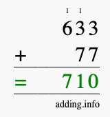 Calculate 633 + 77 using long addition
