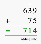 Calculate 639 + 75 using long addition