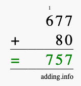 Calculate 677 + 80 using long addition