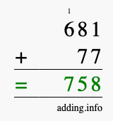 Calculate 681 + 77 using long addition