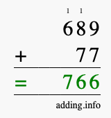 Calculate 689 + 77 using long addition