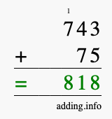 Calculate 743 + 75 using long addition