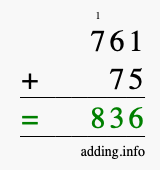 Calculate 761 + 75 using long addition
