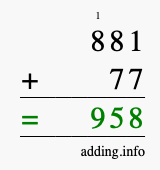 Calculate 881 + 77 using long addition
