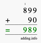 Calculate 899 + 90 using long addition