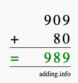 Calculate 909 + 80 using long addition