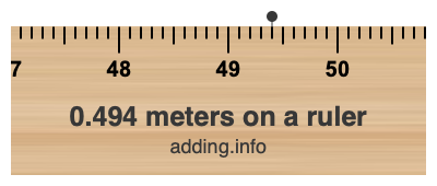 0.494 meters on a ruler 0.494 meters on a ruler