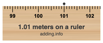 1.01 meters on a ruler