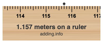 1.157 meters on a ruler 1.157 meters on a ruler