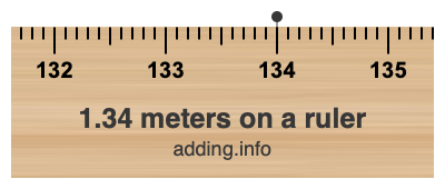 1.34 meters on a ruler