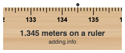 1.345 meters on a ruler