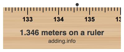 1.346 meters on a ruler