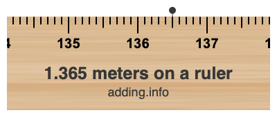 1.365 meters on a ruler