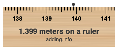 1.399 meters on a ruler